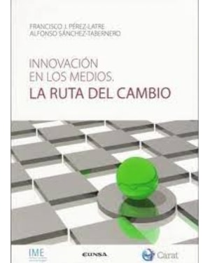 INNOVACION EN LOS MEDIOS - LA RUTA DEL