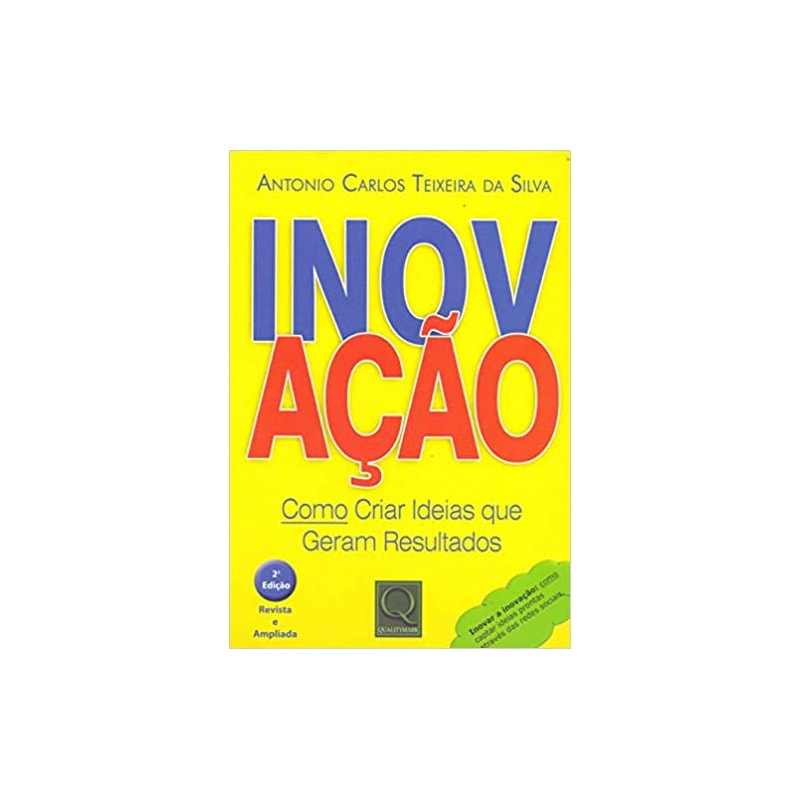 INOVACAO: COMO CRIAR IDEIAS QUE GERAM RESULTADOS - 2