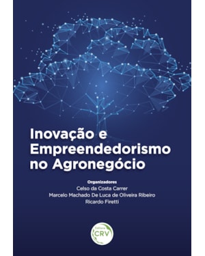 INOVAÇÃO E EMPREENDEDORISMO NO AGRONEGÓCIO