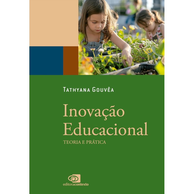 INOVAÇÃO EDUCACIONAL: TEORIA E PRÁTICA