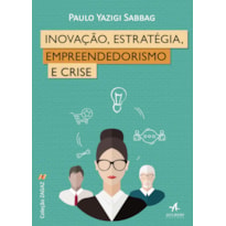 Inovação, estratégia, empreendedorismo e crise