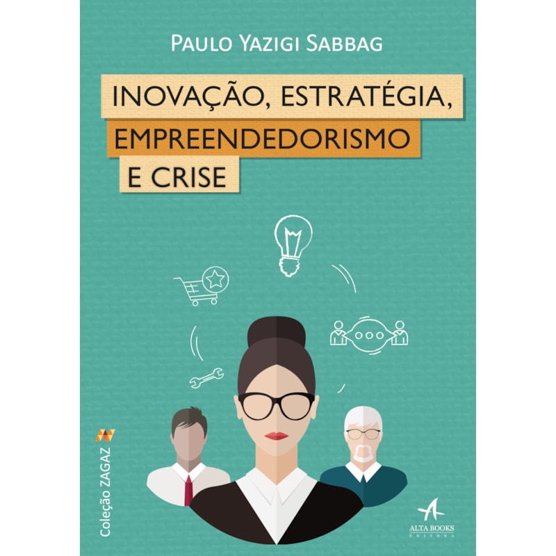 Inovação, estratégia, empreendedorismo e crise