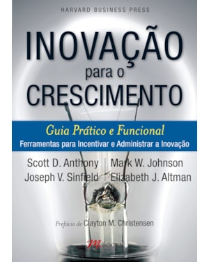 Inovação Para O Crescimento: guia prático e funcional