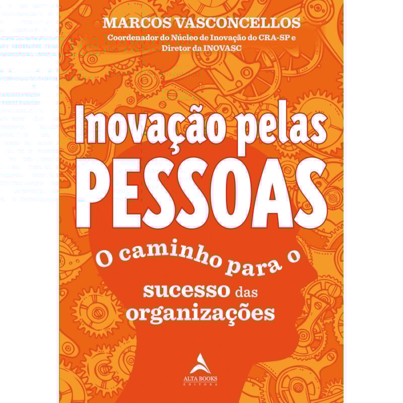 Inovação pelas pessoas: o caminho para o sucesso das organizações