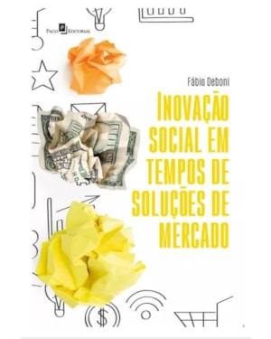 Inovação social em tempos de soluções de mercado