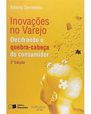 INOVACOES NO VAREJO DECIFRANDO O QUEBRA CABECA DO CONSUMIDOR - 1