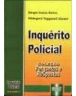 INQUÉRITO POLICIAL - COLEÇÃO PERGUNTAS E RESPOSTAS - VOL. 3