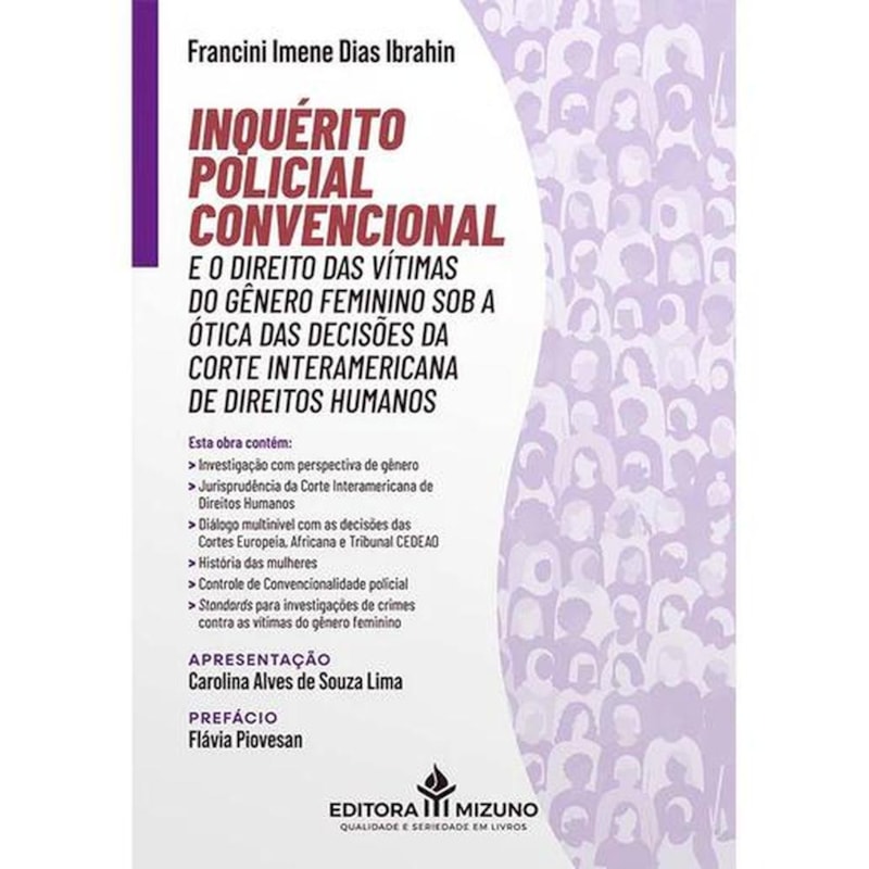 INQUÉRITO POLICIAL CONVENCIONAL E O DIREITO DAS VÍTIMAS DO GÊNERO FEMININO SOB A ´TICA DAS DECISÓES DA CORTE INTERAMERICANA DE DIREITOS HUMANOS
