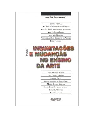 INQUIETAÇÕES E MUDANÇAS NO ENSINO DA ARTE