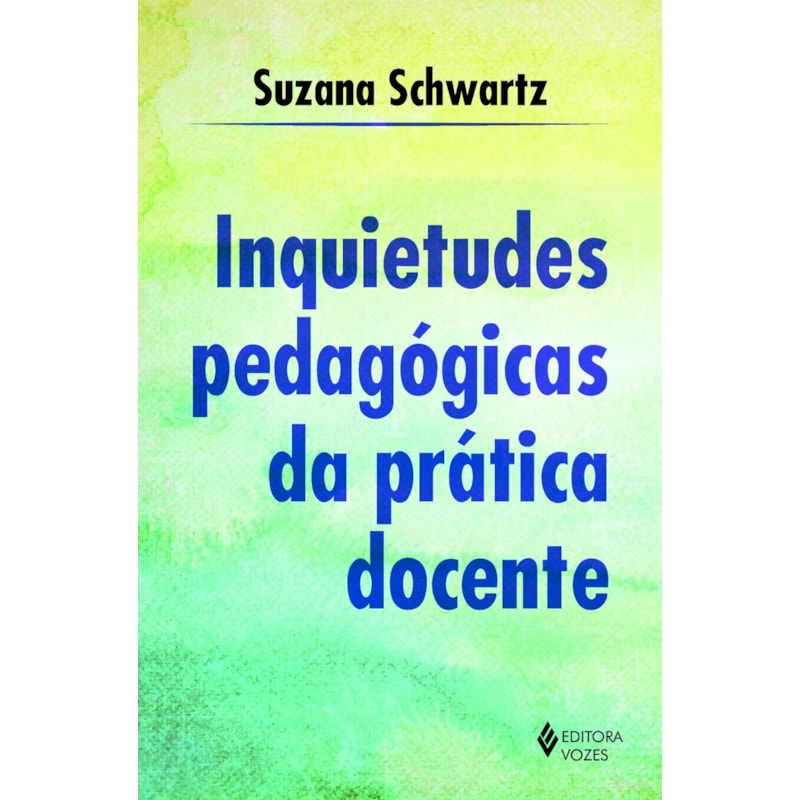 INQUIETUDES PEDAGÓGICAS DA PRÁTICA DOCENTE