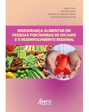 INSEGURANÇA ALIMENTAR EM PESSOAS PORTADORAS DE HIV/AIDS E O DESENVOLVIMENTO REGIONAL