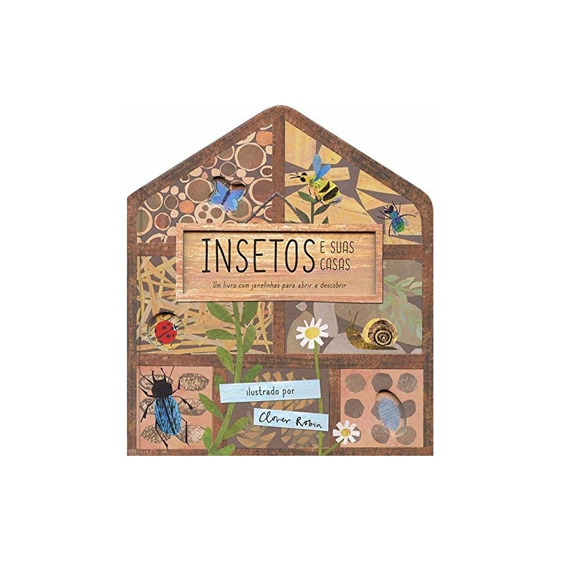 INSETOS E SUAS CASAS