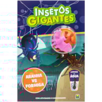 INSETOS GIGANTES - LIVRO DE ATIVIDADES: ARANHA VS FORMIGA