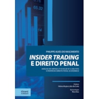 INSIDER TRADING E DIREITO PENAL: ANÁLISE DO ARTIGO 27-D DA LEI Nº 6.385/1976 A PARTIR DO DIREITO PENAL ECONÔMICO