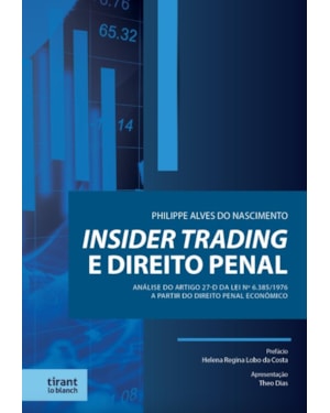 INSIDER TRADING E DIREITO PENAL: ANÁLISE DO ARTIGO 27-D DA LEI Nº 6.385/1976 A PARTIR DO DIREITO PENAL ECONÔMICO