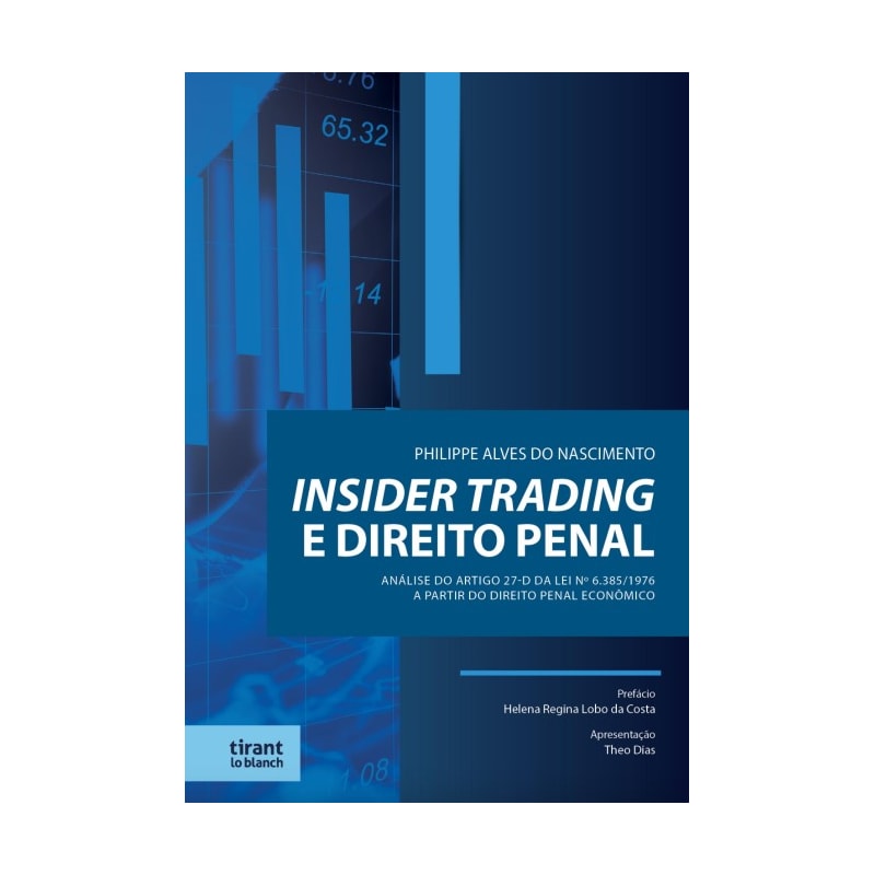 INSIDER TRADING E DIREITO PENAL: ANÁLISE DO ARTIGO 27-D DA LEI Nº 6.385/1976 A PARTIR DO DIREITO PENAL ECONÔMICO