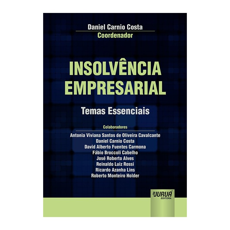 INSOLVÊNCIA EMPRESARIAL - TEMAS ESSENCIAIS