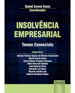 INSOLVÊNCIA EMPRESARIAL - TEMAS ESSENCIAIS