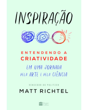 INSPIRAÇÃO: ENTENDENDO A CRIATIVIDADE EM UMA JORNADA PELA ARTE E A CIÊNCIA