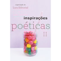 INSPIRAÇÕES POÉTICAS LL: ANTOLOGIA 2024