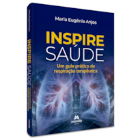 INSPIRE SAÚDE: UM GUIA PRÁTICO DE RESPIRAÇÃO TERAPÊUTICA