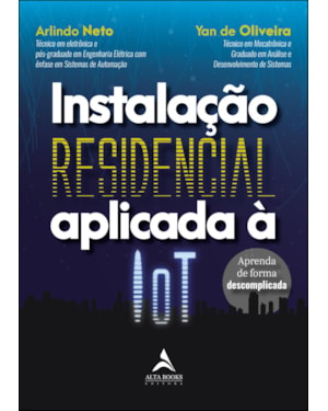 Instalação residencial aplicada À IoT: aprenda de forma descomplicada