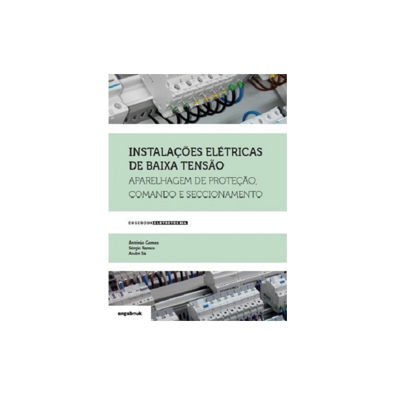 Instalações elétricas de baixa tensão. aparelhagem de proteção, comando e seccionamento