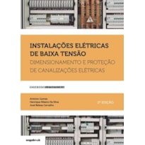 Instalações elétricas de baixa tensão - dimensionamento e proteção de canalizações elétricas