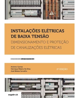 Instalações elétricas de baixa tensão - dimensionamento e proteção de canalizações elétricas
