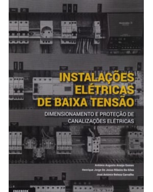 Instalações elétricas de baixa tensão. dimensionamento e proteção de canalizações elétricas