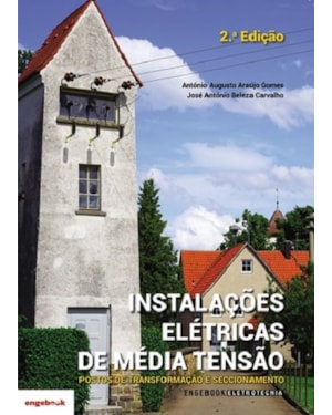 Instalações elétricas de média tensão. postos de transformação e seccionamento