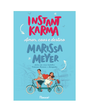 INSTANT KARMA: AMOR, CAOS E DESTINO