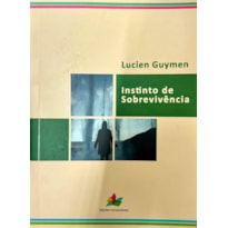 INSTINTO DE SOBREVIVÊNCIA