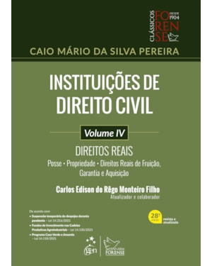 INSTITUIÇÕES DE DIREITO CIVIL - DIREITOS REAIS - VOL. IV