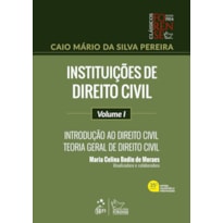 INSTITUIÇÕES DE DIREITO CIVIL-INTROD. AO DIREITO CIVIL-TEORIA GERAL DIR. CIVIL-VOL.I-35ª EDIÇÃO 2024
