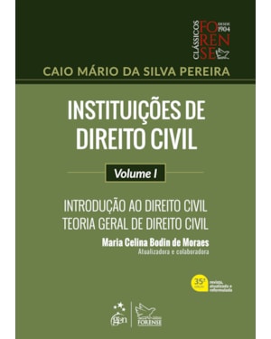 INSTITUIÇÕES DE DIREITO CIVIL-INTROD. AO DIREITO CIVIL-TEORIA GERAL DIR. CIVIL-VOL.I-35ª EDIÇÃO 2024