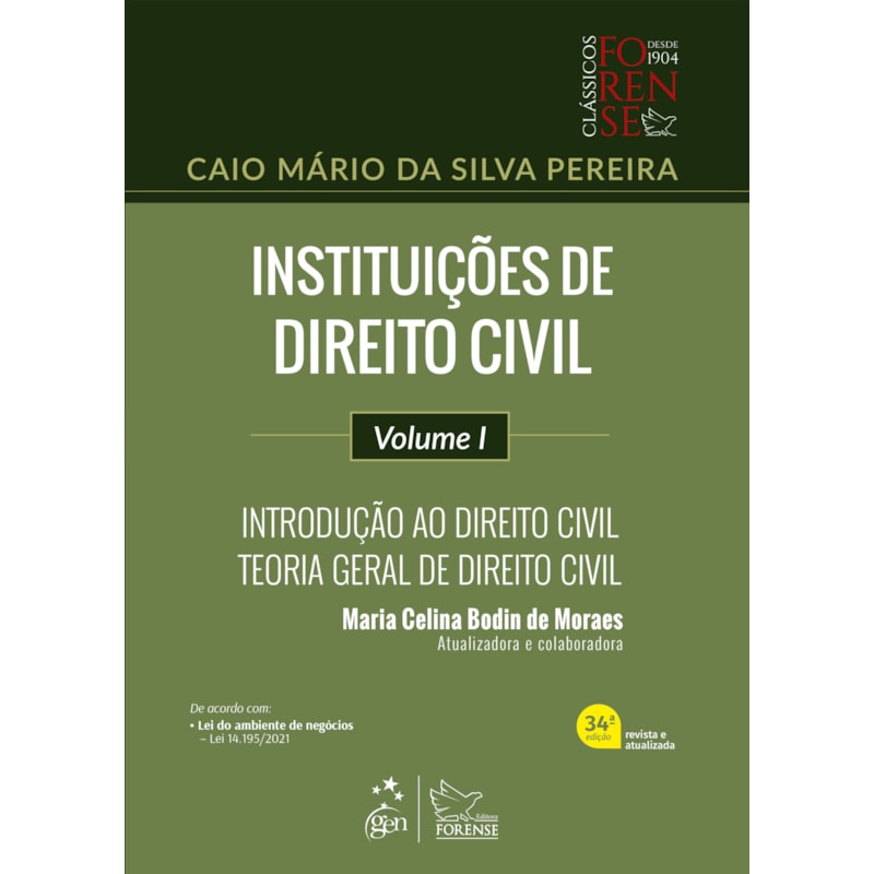 INSTITUIÇÕES DE DIREITO CIVIL - INTRODUÇÃO AO DIREITO CIVIL - TEORIA GERAL DE DIREITO CIVIL - VOL. I