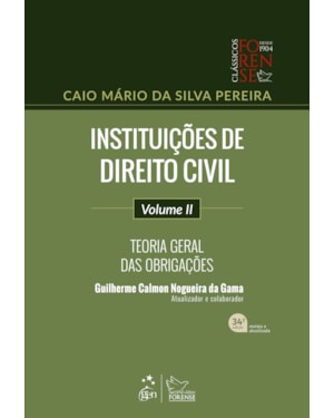 INSTITUIÇÕES DE DIREITO CIVIL - TEORIA GERAL DAS OBRIGAÇÕES - VOL. II