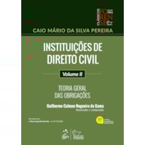 INSTITUIÇÕES DE DIREITO CIVIL - VOL.II - 35ª EDIÇÃO 2024