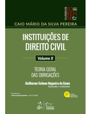 INSTITUIÇÕES DE DIREITO CIVIL - VOL.II - 35ª EDIÇÃO 2024