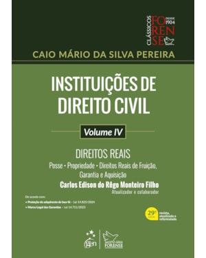 INSTITUIÇÕES DE DIREITO CIVIL - VOL. IV - 29ª EDIÇÃO 2024