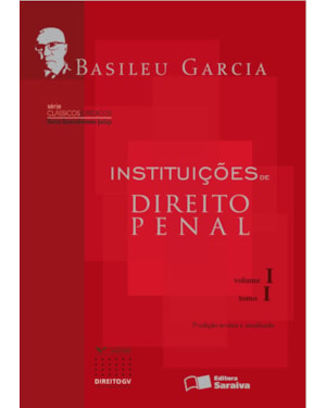 INSTITUIÇÕES DE DIREITO PENAL - VOL. I, TOMO I - 7ª EDIÇÃO DE 2012