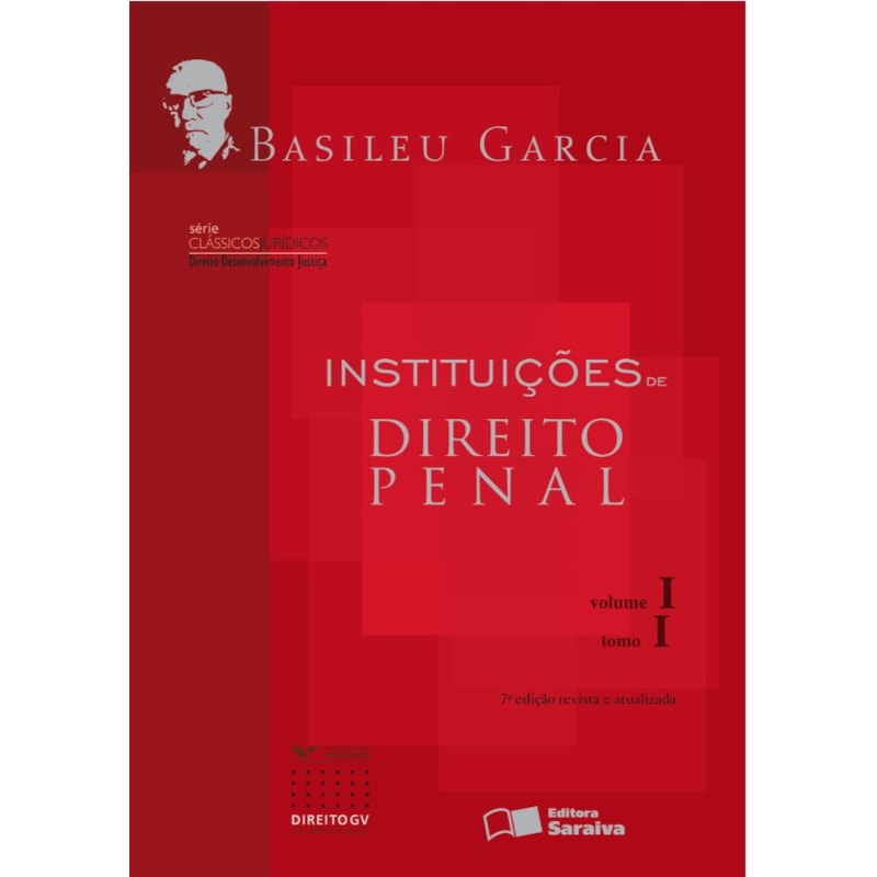 INSTITUIÇÕES DE DIREITO PENAL - VOL. I, TOMO I - 7ª EDIÇÃO DE 2012