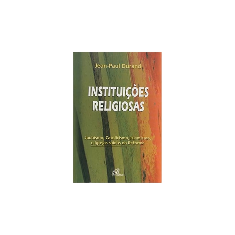 INSTITUICOES RELIGIOSAS - JUDAISMO CATOLICISMO...
