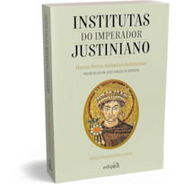 INSTITUTAS DO IMPERADOR JUSTINIANO
