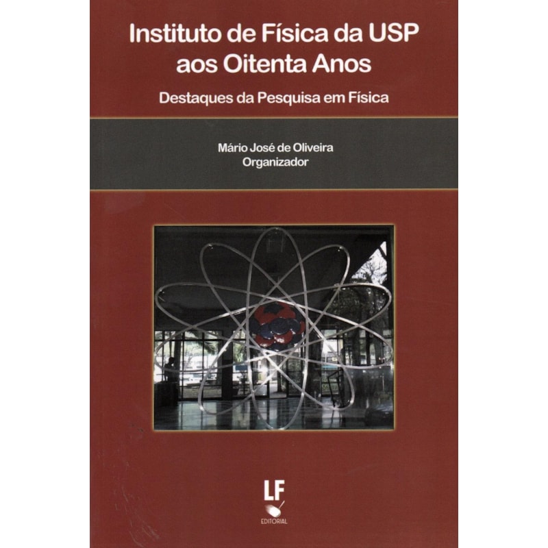 INSTITUTO DE FÍSICA DA USP AOS OITENTA ANOS: DESTAQUES DA PESQUISA EM FÍSICA