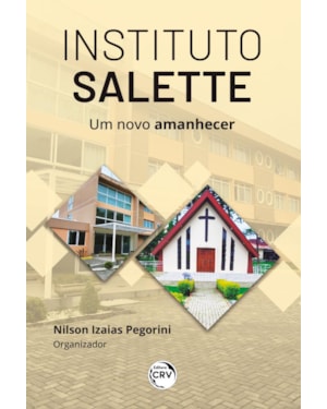 INSTITUTO SALETTE: UM NOVO AMANHECER