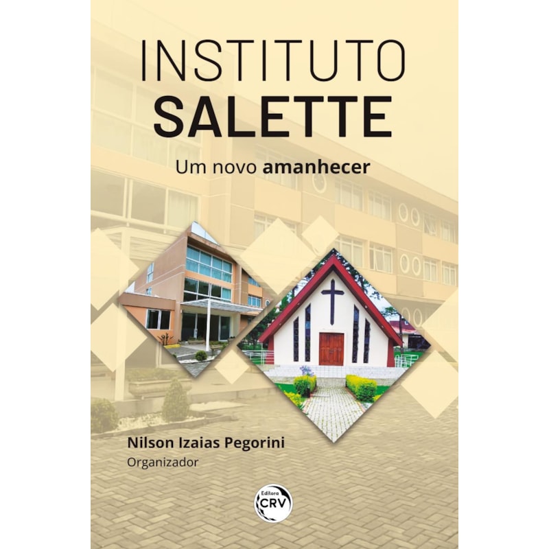 INSTITUTO SALETTE: UM NOVO AMANHECER