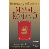 INSTRUÇÃO GERAL SOBRE O MISSAL ROMANO