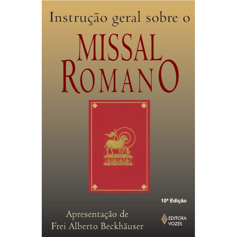 INSTRUÇÃO GERAL SOBRE O MISSAL ROMANO